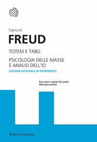 9788833922546 - Totem e tabù-Psicologia delle masse e analisi dell'io. Ediz. integrale