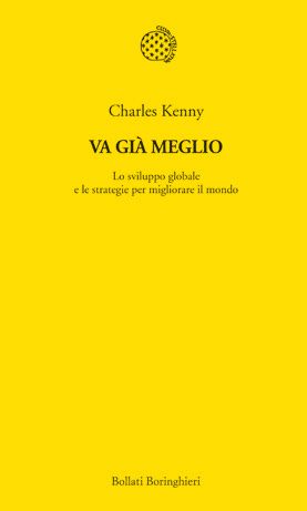 9788833922881 - Va già meglio. Lo sviluppo globale e le strategie per migliorare il mondo