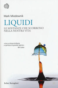 9788833928487 - Liquidi. Le sostanze che scorrono nella nostra vita