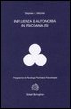 9788833956169 - Influenza e autonomia in psicoanalisi