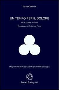 9788833956862 - Un tempo per il dolore. Eros, dolore e colpa