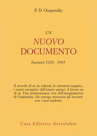 9788834009581 - Un nuovo documento. Incontri (1928-1945)