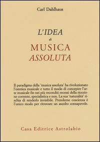 9788834017081 - L'idea di musica assoluta