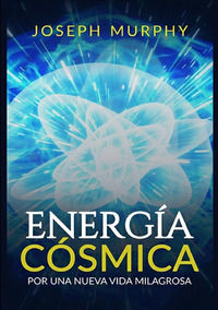 9788834146330 - Energía cósmica. Por una nueva vida milagrosa