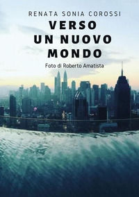 9788834168370 - Verso un nuovo mondo