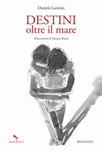 9788834202173 - Destini oltre il mare