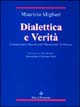9788834302897 - Dialettica e verità. Commentario filosofico al «Parmenide» di Platone