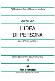 9788834303863 - Metafisica e storia della metafisica. Vol. 16: L'idea di persona