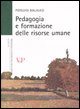 9788834314470 - Pedagogia e formazione delle risorse umane