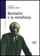 9788834315873 - Bontadini e la metafisica