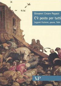 9788834315927 - C'è posto per tutti. Legami fraterni, paura, fede