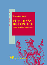 9788834317891 - L'esperienza della parola. Testo, moralità e scrittura