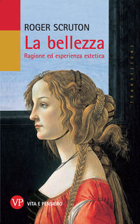 9788834319192 - La bellezza. Ragione ed esperienza estetica