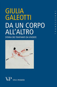 9788834322567 - Da un corpo all'altro