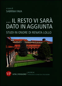 9788834326800 - ...Il resto vi sarà dato in aggiunta. Studi in onore di Renata Lollo