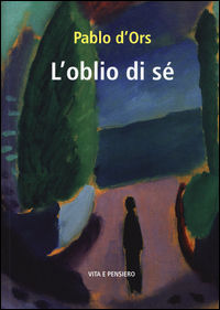 9788834329696 - L'oblio di sé