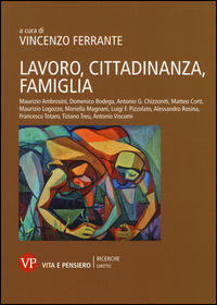 9788834331927 - Lavoro, cittadinanza, famiglia