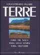 9788834342046 - Terre. Terra del nulla, terra degli uomini, terra dell'oltre