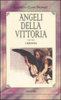 9788834413845 - Angeli della vittoria. I serafini