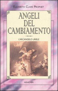 9788834413876 - Angeli del cambiamento. L'Arcangelo Uriele