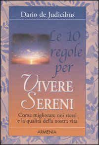 9788834418031 - Le dieci regole per vivere sereni