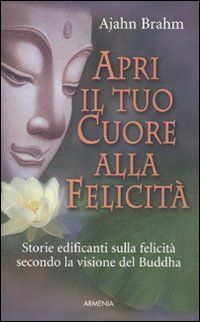 9788834425220 - Apri il tuo cuore alla felicità