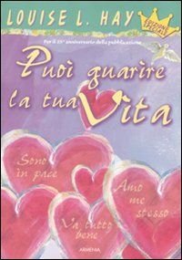 9788834425664 - Puoi guarire la tua vita