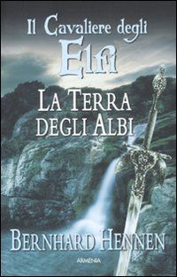 9788834426272 - La terra degli Albi. Il cavaliere degli elfi. Vol. 2