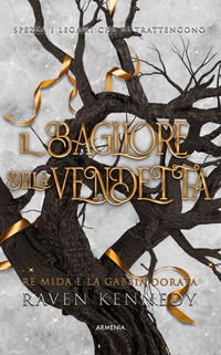 9788834441541 - Il bagliore della vendetta. Re Mida e la gabbia dorata