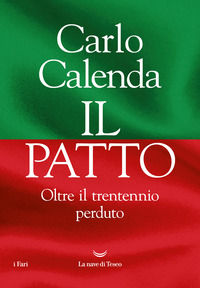 9788834615140 - Il patto. Oltre il trentennio perduto
