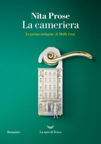 9788834616062 - La cameriera. La prima indagine di Molly Gray