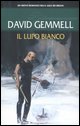 9788834710685 - Il lupo bianco. Il ciclo dei Drenai