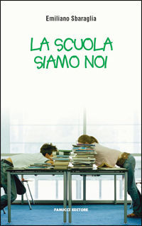 9788834714942 - La scuola siamo noi