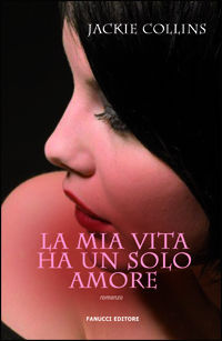 9788834715260 - La mia vita ha un solo amore