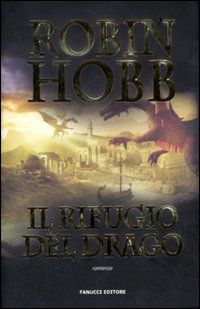 9788834717028 - Il rifugio del drago. Cronache delle giungle della pioggia. Vol. 2