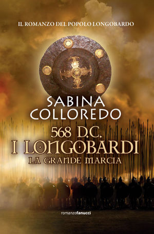 9788834717240 - 568 d.C. I Longobardi. La grande marcia