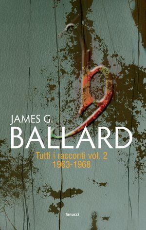 9788834717592 - Tutti i racconti (1963-1968). Vol. 2