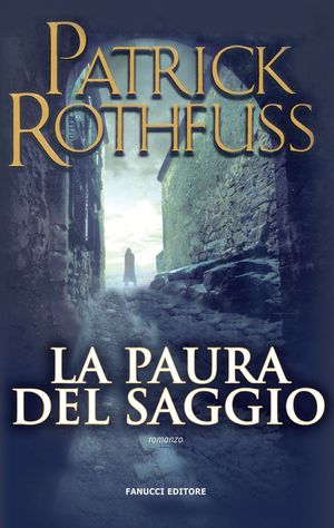 9788834717790 - La paura del saggio. Le cronache dell'assasino del re. Vol. 2