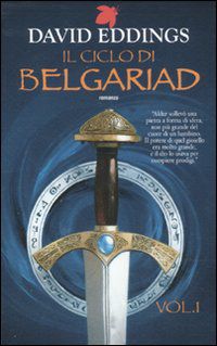 9788834718292 - Il ciclo di Belgariad. Vol. 1: Il segno della profezia-La regina della stregoneria