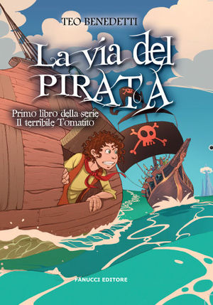 9788834718384 - La via del pirata. Il terribile Tomatito. Vol. 1