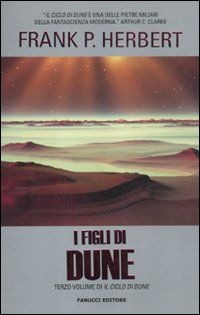 9788834718476 - I figli di Dune. Il ciclo di Dune. Vol. 3