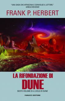 9788834718506 - La rifondazione di Dune. Il ciclo di Dune. Vol. 6