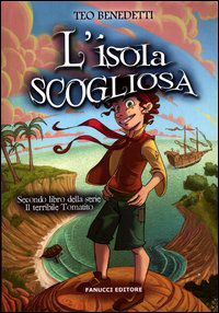 9788834719435 - L'isola scogliosa. Il terribile Tomatito. Vol. 2