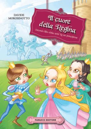9788834720493 - Il cuore della regina. Le tre principesse
