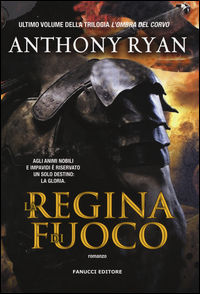 9788834730164 - La regina di fuoco. L'ombra del corvo. Vol. 3