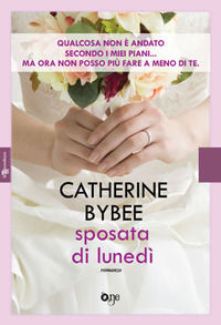 9788834734544 - Sposata di lunedì