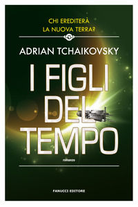 9788834734605 - I figli del tempo