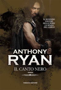 9788834741191 - Il canto nero. La spada del corvo. Vol. 2