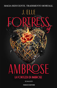 9788834747773 - Fortress of Ambrose. La Fortezza di Ambrose