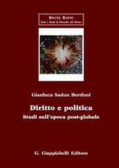 9788834819173 - Diritto e politica. Studi sull'epoca post-globale